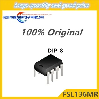 100% оригинални FSL136MR захранващи вериги DIP-8; Превключващи регулатори или контролери