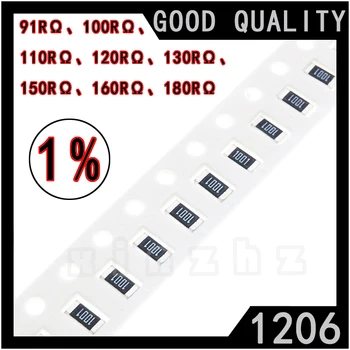  100PCS SMD 1206 чип резистор 1% висока точност чип фиксирано съпротивление 91RΩ, 100RΩ, 110RΩ, 110RΩ, 120RΩ, 130RΩ、 150RΩ、160RΩ、180RΩ ома 0.25W