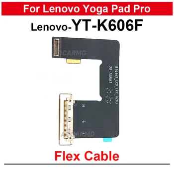 1Pcs LCD екран Flex кабел за Lenovo Yoga Pad Pro YT-K606F дънна платка връзка LCD дисплей Flex резервни части
