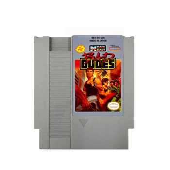 Bad Dudes-72pins Игрална касета, подходяща за 8 бита NES конзола за видео игри