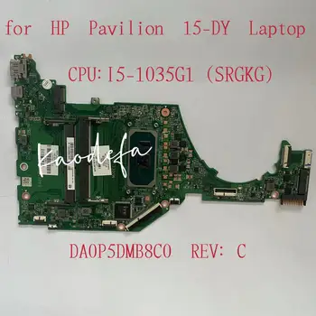 DA0P5DMB8C0 0P5D дънна платка за HP 15-DY 15-DA 15S-FQ 15T-DY лаптоп дънна платка с I5-1035G1 CPU L71756-601 L71756-001 100% тест