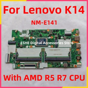JK4A5 NM-E141 дънна платка за дънна платка за лаптоп Lenovo K14 с AMD CPU R5-5600U или 5650U R7-5800U 100% напълно тествана