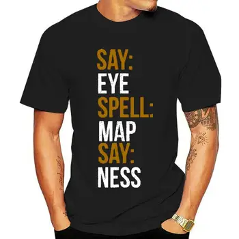 Say EYE Spell MAP Say NESS Реколта тениска модни тениски памук мъжки тениски модни горещи продажба