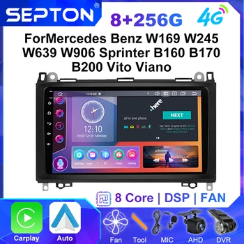SEPTON Android Автомобилно радио за Mercedes Benz W169 W245 W639 W906 Sprinter B160 B170 B200 Vito Viano Мултимедия GPS CarPlay 2Din 4G
