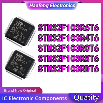 STM32F103R6T6 STM32F103R4T6 STM32F103RCT6 STM32F103R8T6 STM32F103RDT6 STM32F STM32F103 IC чип в наличност