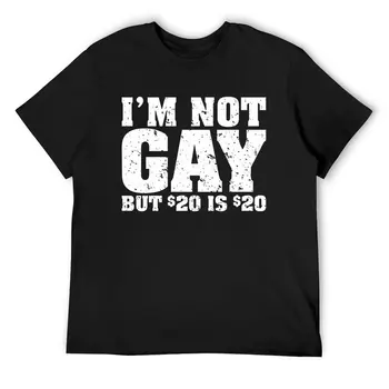 Аз не съм гей, но 20 долара е 20 т риза естетически тениски O-образно деколте реколта тениска плаж мъже дизайн върховете голям размер 5XL 6XL