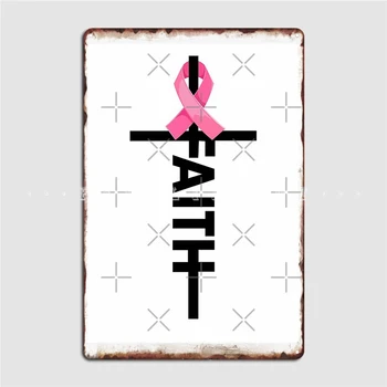 Вяра Осведоменост за рака на гърдата Метален знак стена пещера кухня персонализирани гараж декорация калай знак плакати